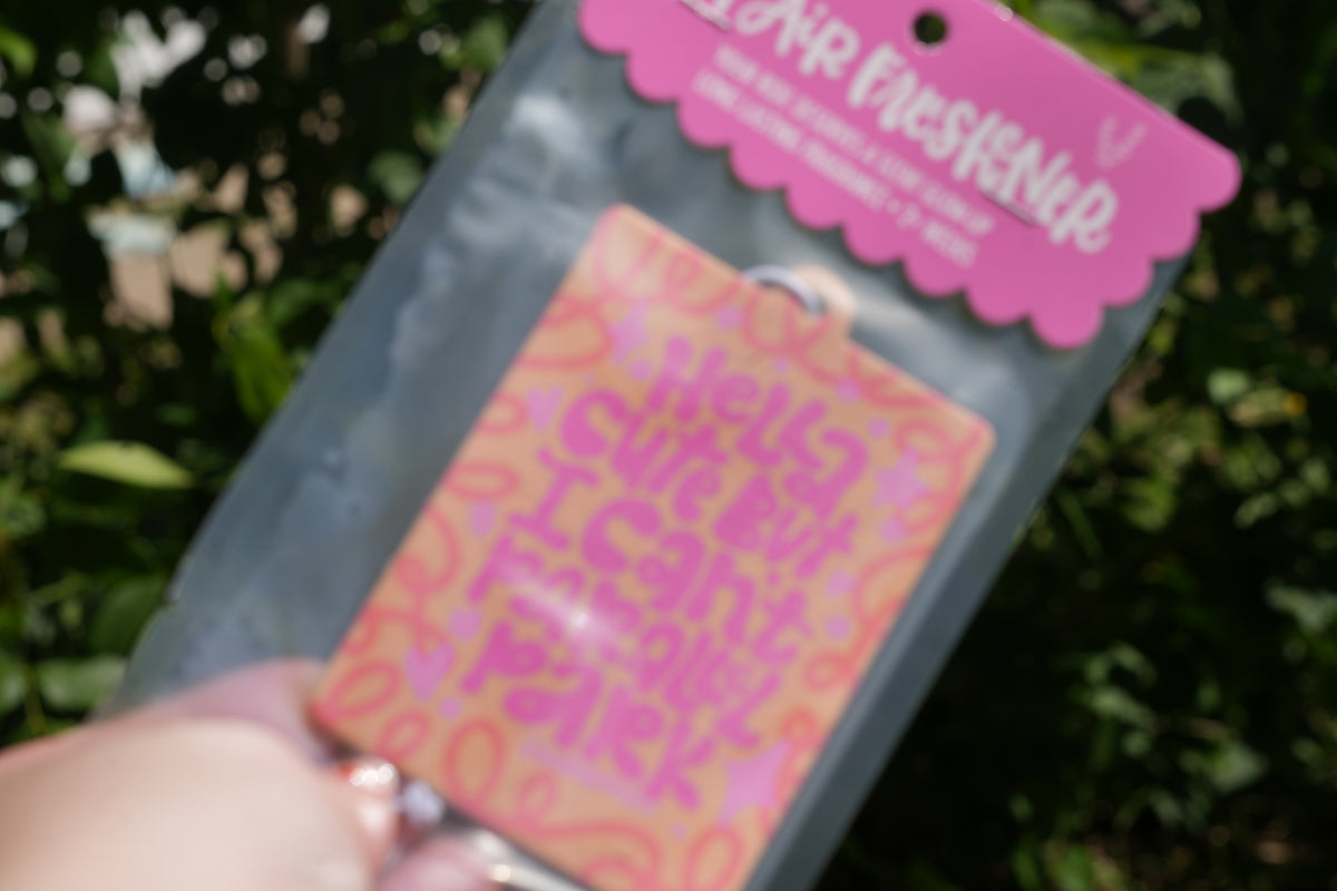 Car Air Freshener-Hella Cute But I Can't Parallel Park